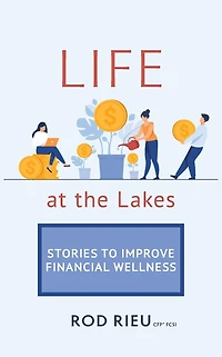 Life at the Lakes: Stories to Improve Financial Wellness