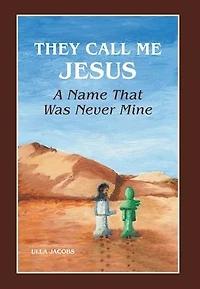 They Call Me Jesus: A Name That Was Never Mine