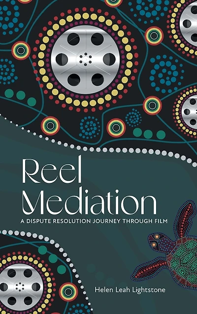 Reel Mediation: A Dispute Resolution Journey Through Film
