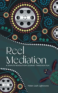 Reel Mediation: A Dispute Resolution Journey Through Film