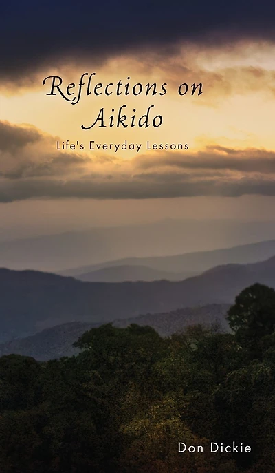 Reflections on Aikido: Life's Everyday Lessons