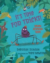 It's Time for Tricks!: Seven African Tales