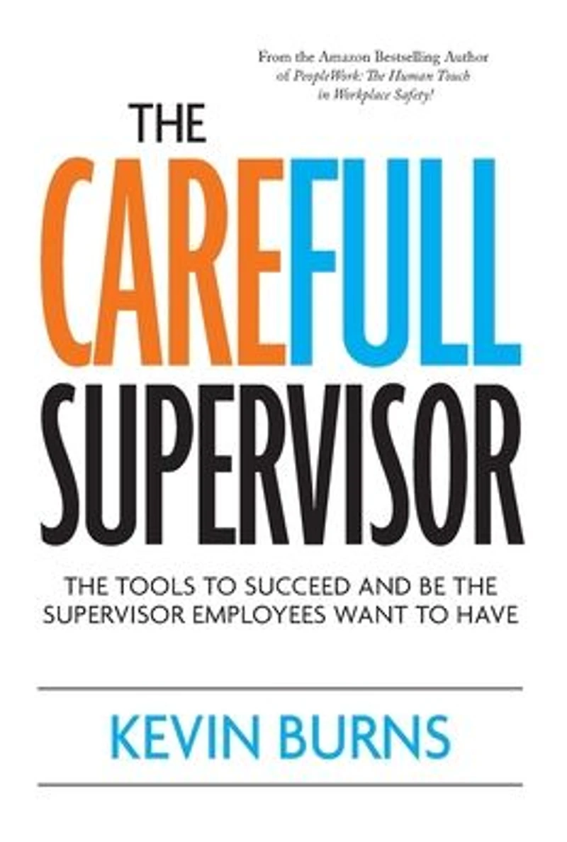 the CareFull Supervisor: Tools to Succeed and Be Supervisor Employees Want Have