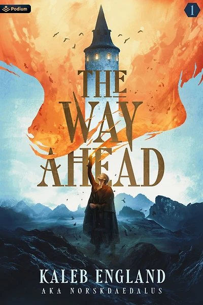 The Way Ahead: A LitRPG Adventure