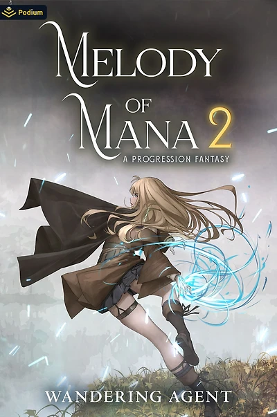 Melody of Mana 2: A Progression Fantasy