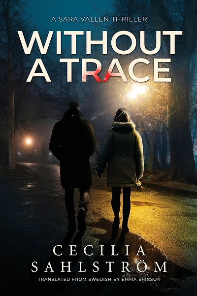 Without a Trace: A Sara Vallï¿½n Thriller