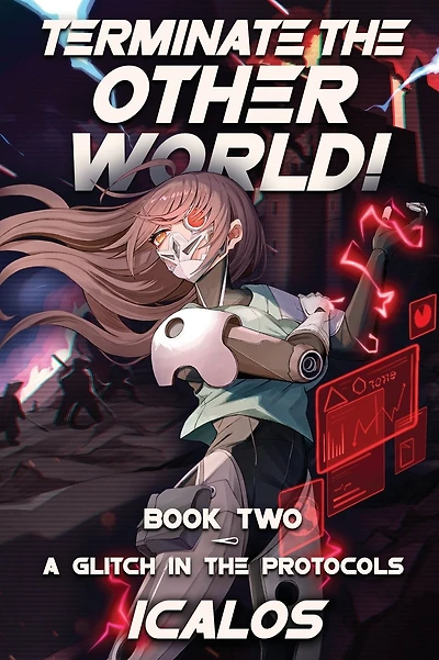 A Glitch in the Protocols: A Humorous Isekai LitRPG