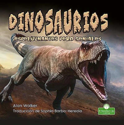 Dinosaurios espeluznantes pero geniales (Creepy But Cool Dinosaurs)