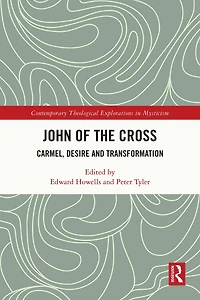 John of the Cross: Carmel, Desire and Transformation