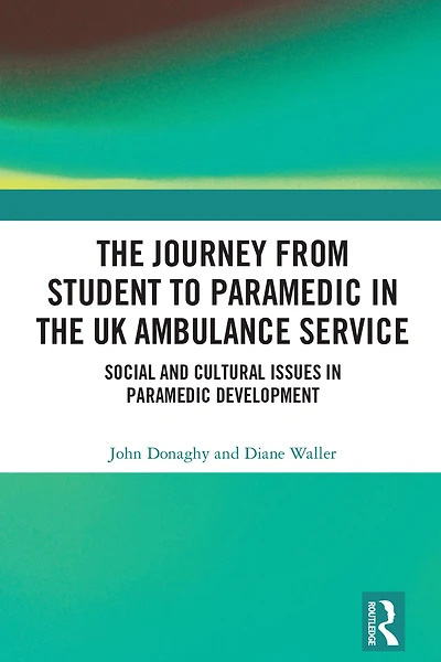 the Journey from Student to Paramedic UK Ambulance Service: Social and Cultural issues Development