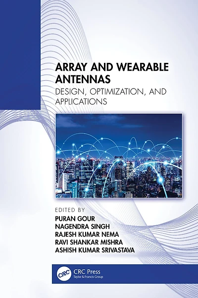 Array and Wearable Antennas: Design, Optimization, Applications