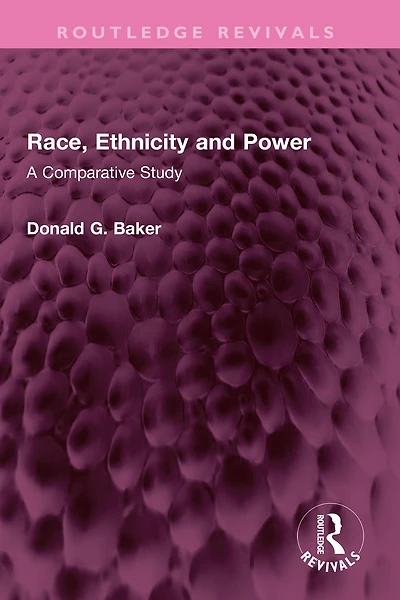 Race, Ethnicity and Power: A Comparative Study