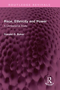 Race, Ethnicity and Power: A Comparative Study