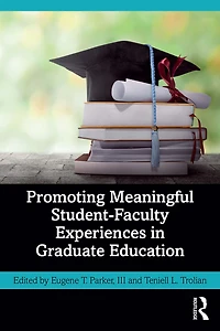 Promoting Meaningful Student-Faculty Experiences Graduate Education