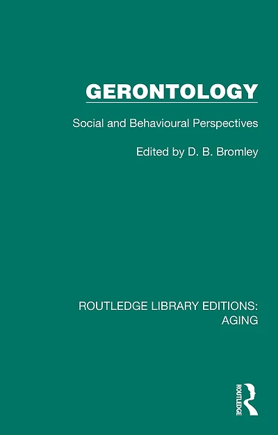 Gerontology: Social and Behavioural Perspectives