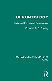 Gerontology: Social and Behavioural Perspectives