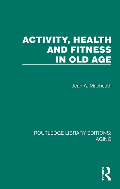 Activity, Health and Fitness Old Age