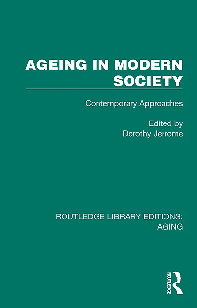 Ageing Modern Society: Contemporary Approaches