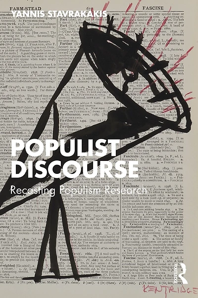 Populist Discourse: Recasting Populism Research