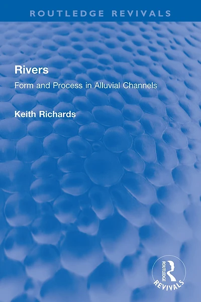 Rivers: Form and Process Alluvial Channels