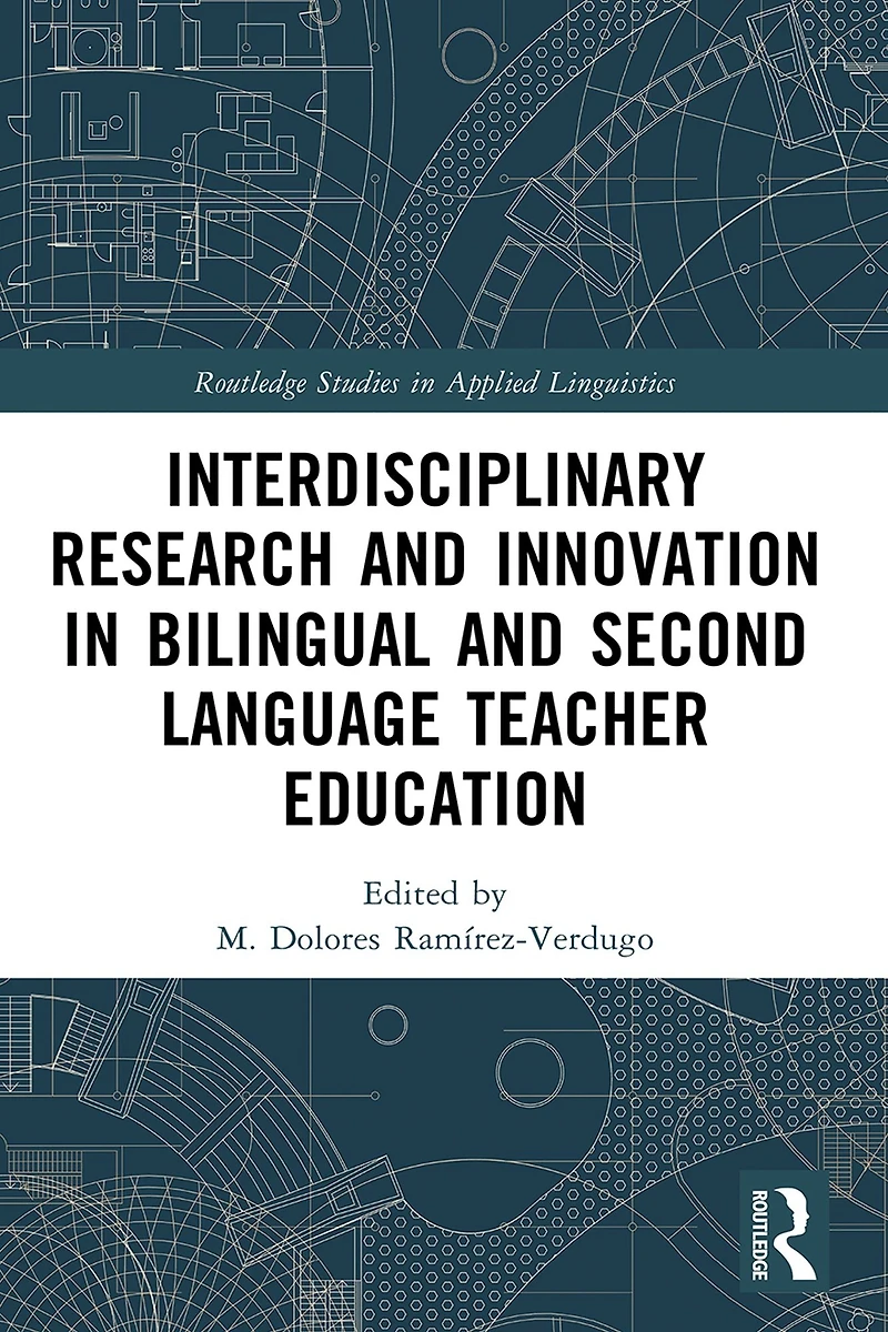 Interdisciplinary Research and Innovation Bilingual Second Language Teacher Education