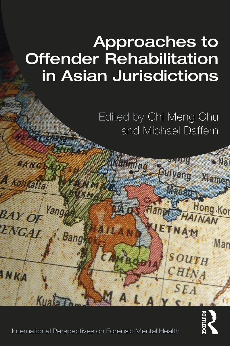 Approaches to Offender Rehabilitation Asian Jurisdictions