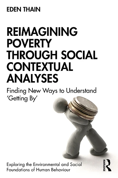 Reimagining Poverty through Social Contextual Analyses: Finding New Ways to Understand 'Getting By'