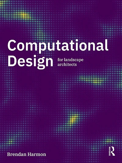 Computational Design for Landscape Architects