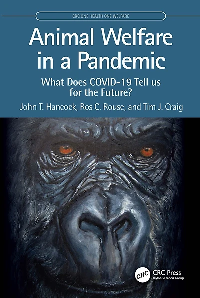 Animal Welfare a Pandemic: What Does COVID-19 Tell us for the Future?