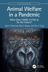 Animal Welfare a Pandemic: What Does COVID-19 Tell us for the Future?