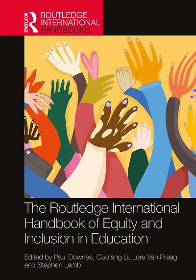 The Routledge International Handbook of Equity and Inclusion Education