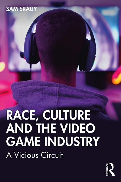 Race, Culture and the Video Game Industry: A Vicious Circuit