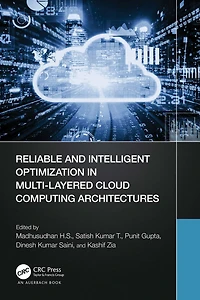 Reliable and Intelligent Optimization Multi-Layered Cloud Computing Architectures