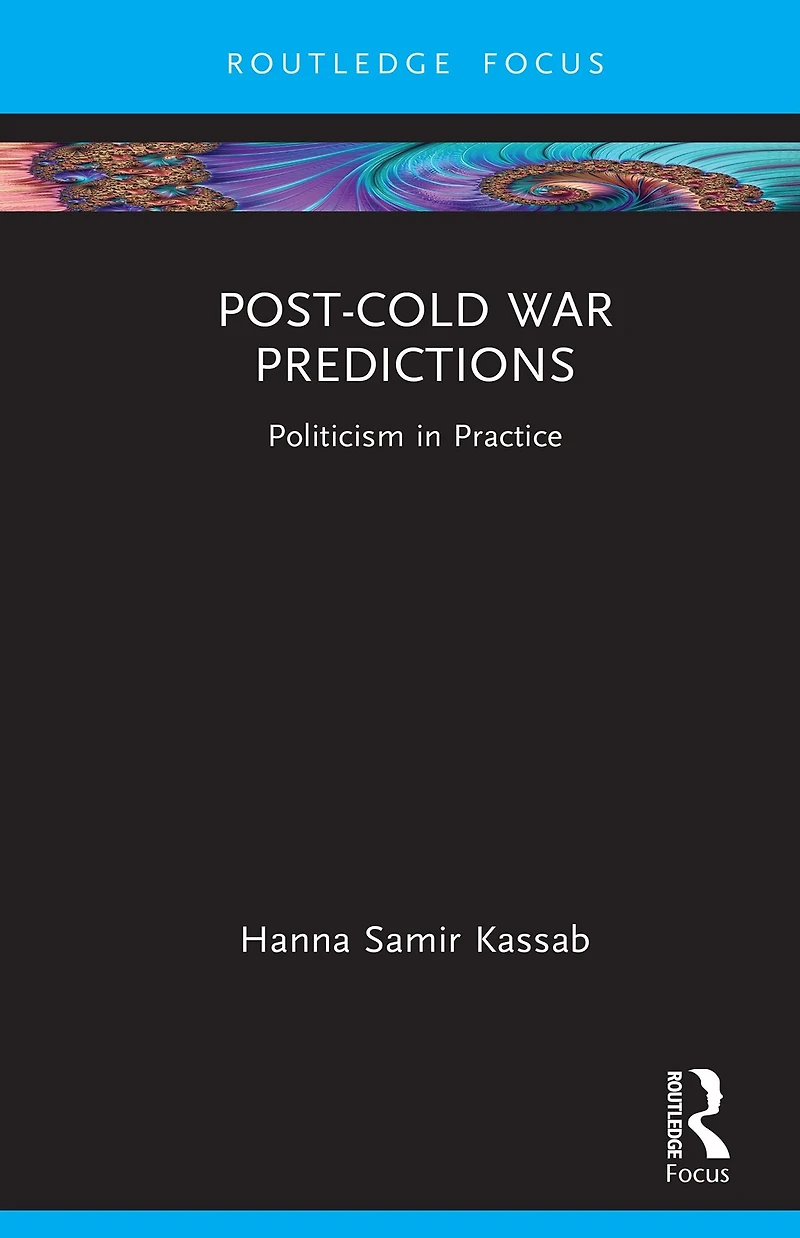 Post-Cold War Predictions: Politicism Practice
