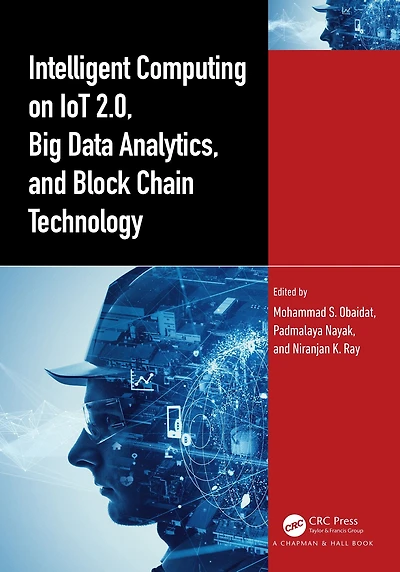 Intelligent Computing on IoT 2.0, Big Data Analytics, and Block Chain Technology