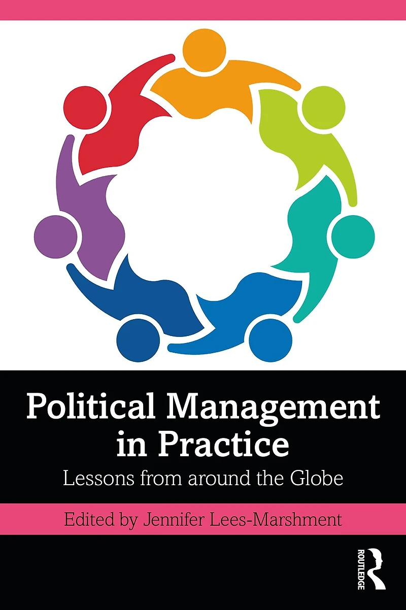 Political Management Practice: Lessons from around the Globe