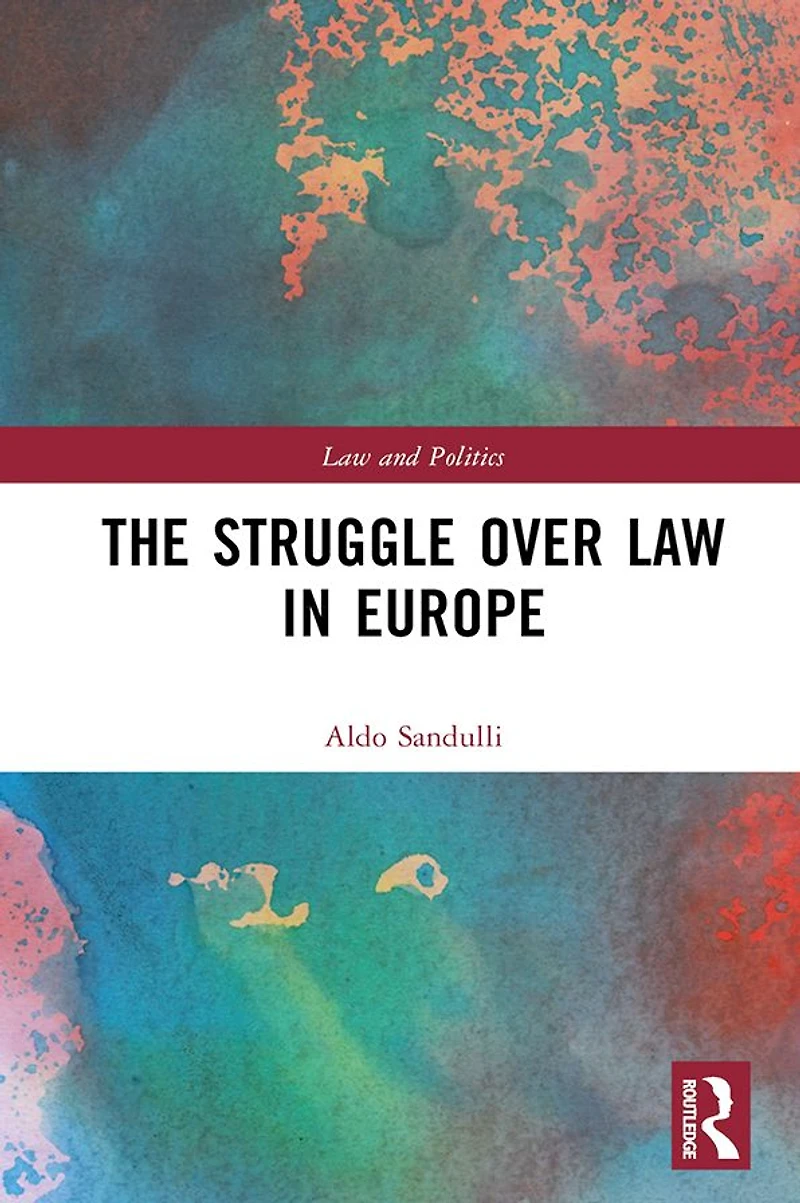 The Struggle over Law Europe