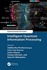 Intelligent Quantum Information Processing