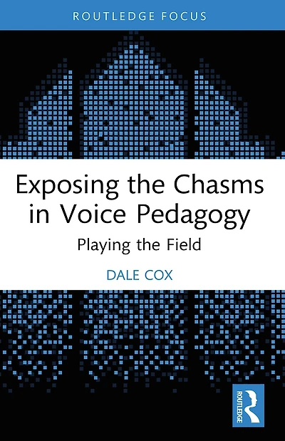 Exposing the Chasms Voice Pedagogy: Playing Field