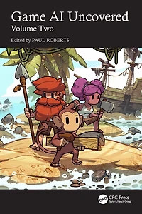 Game AI Uncovered: Volume Two