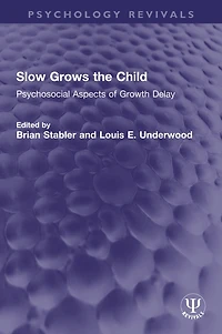 Slow Grows the Child: Psychosocial Aspects of Growth Delay