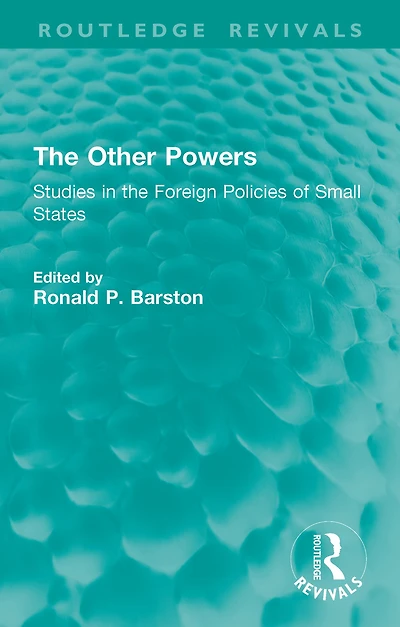 the Other Powers: Studies Foreign Policies of Small States