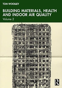 Building Materials, Health and Indoor Air Quality: Volume 2