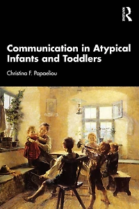Communication Atypical Infants and Toddlers