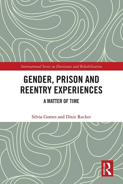 Gender, Prison and Reentry Experiences: A Matter of Time