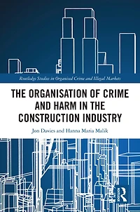 the Organisation of Crime and Harm Construction Industry