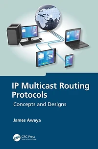 IP Multicast Routing Protocols: Concepts and Designs