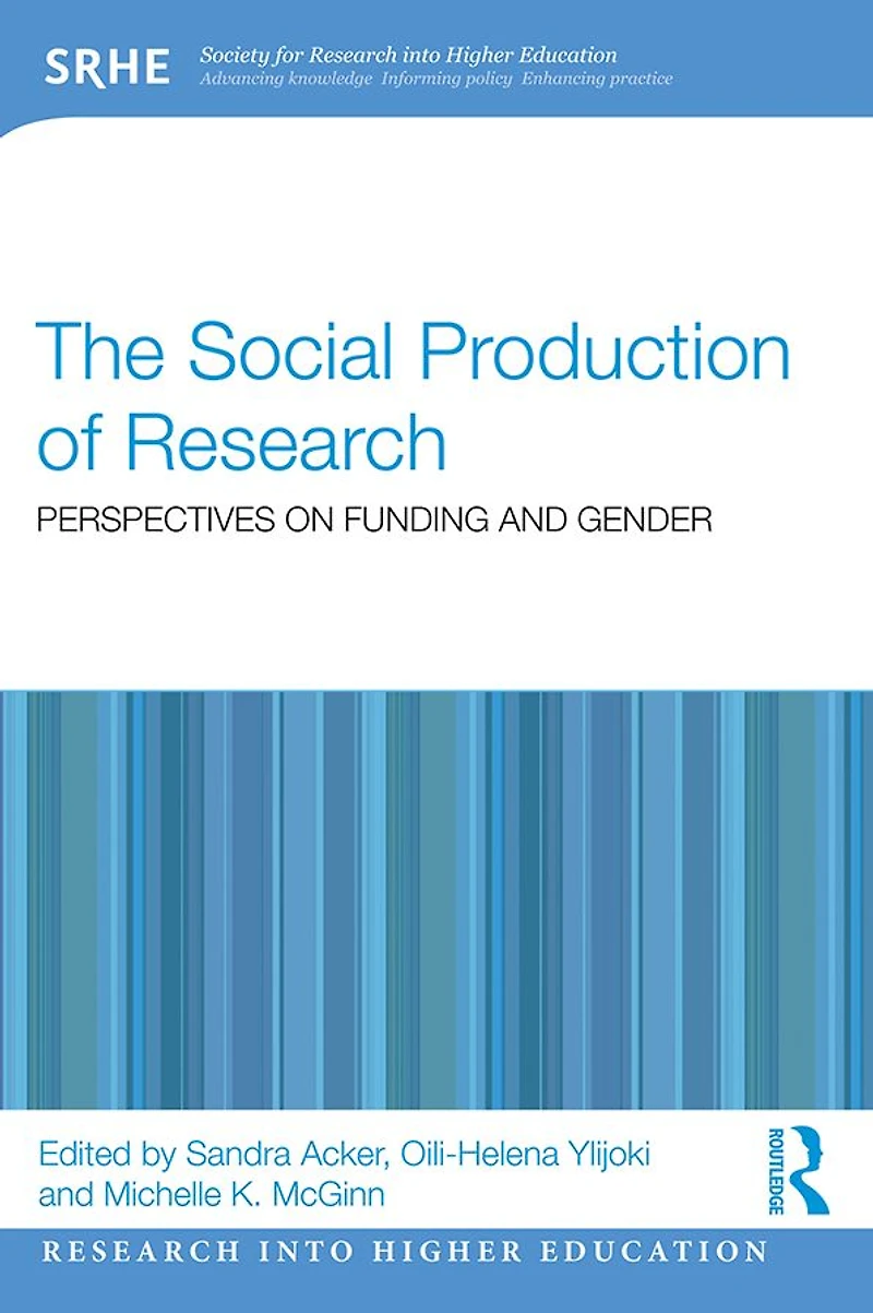 The Social Production of Research: Perspectives on Funding and Gender