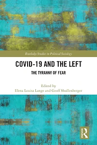 COVID-19 and The Left: Tyranny of Fear