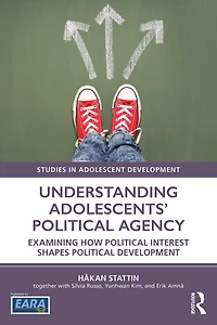 Understanding Adolescents' Political Agency: Examining How Interest Shapes Development